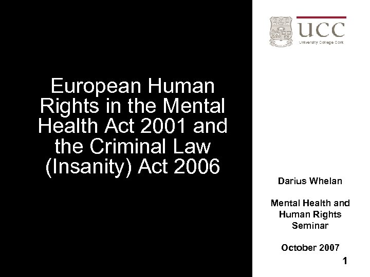 European Human Rights in the Mental Health Act 2001 and the Criminal Law (Insanity)