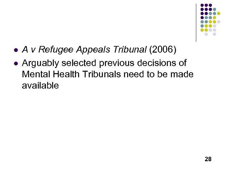 l l A v Refugee Appeals Tribunal (2006) Arguably selected previous decisions of Mental