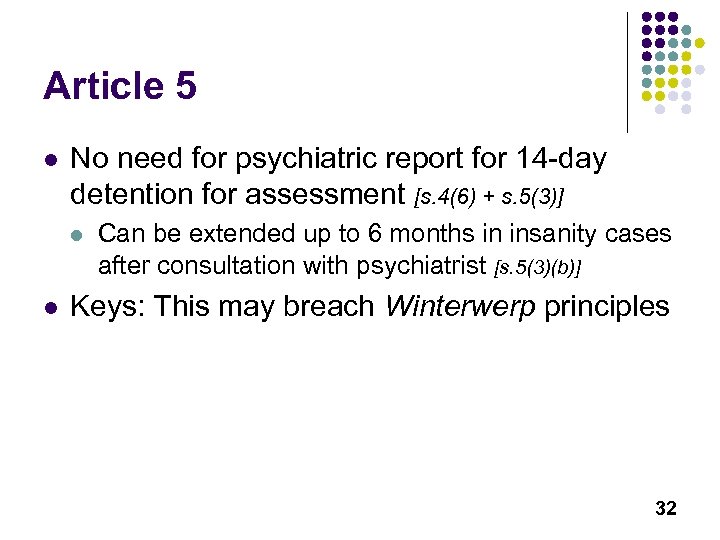 Article 5 l No need for psychiatric report for 14 -day detention for assessment