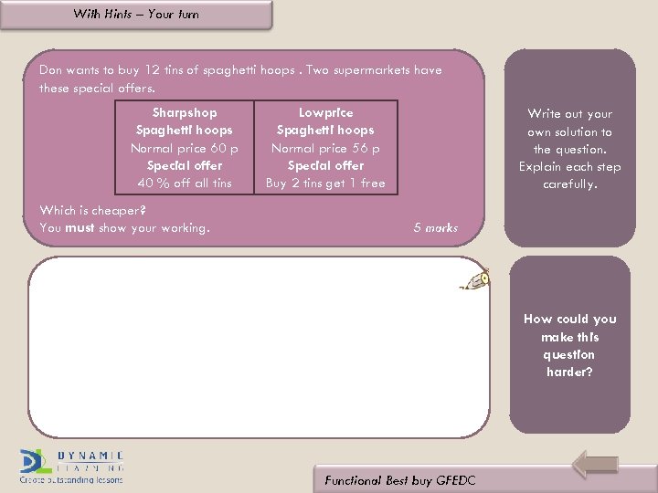 With Hints – Your turn Don wants to buy 12 tins of spaghetti hoops.