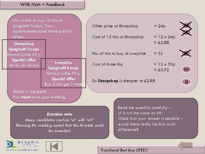 With Hints – Feedback Don wants to buy 12 tins of spaghetti hoops. Two