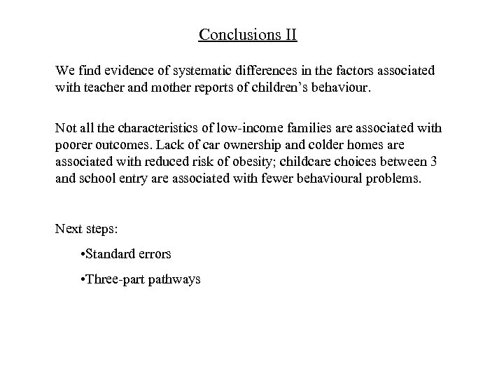 Conclusions II We find evidence of systematic differences in the factors associated with teacher