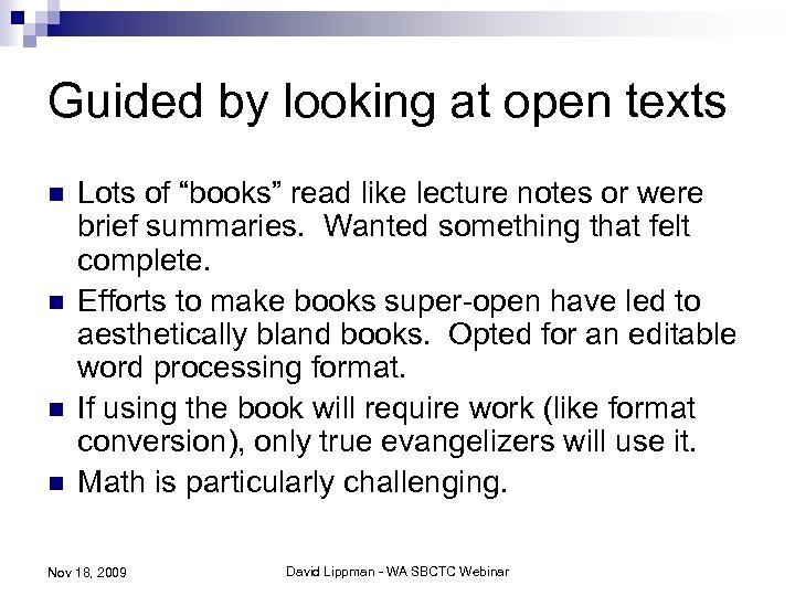 Guided by looking at open texts n n Lots of “books” read like lecture