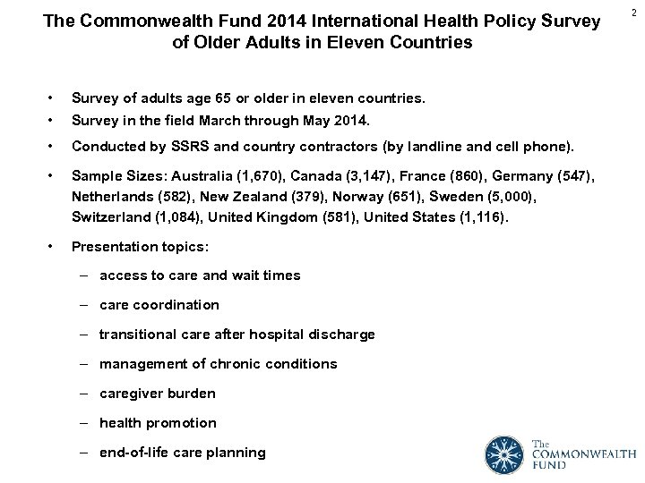 The Commonwealth Fund 2014 International Health Policy Survey of Older Adults in Eleven Countries