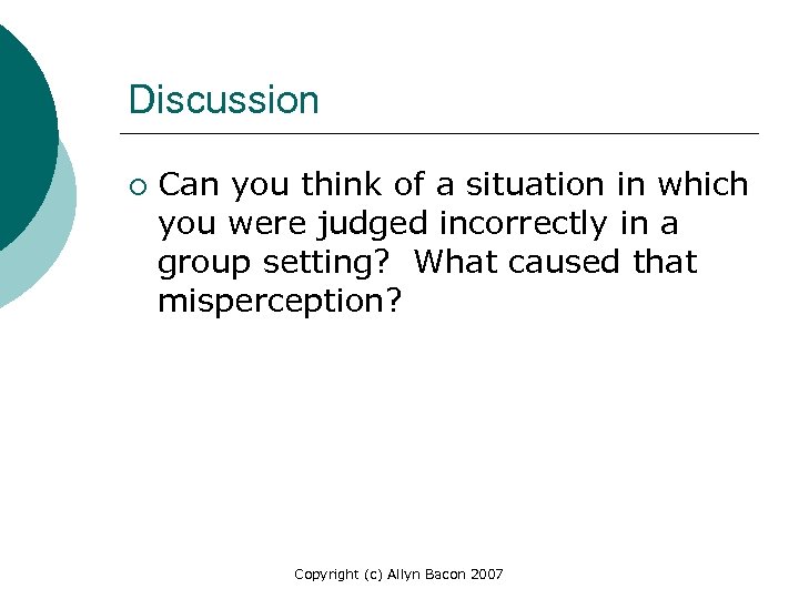 Discussion ¡ Can you think of a situation in which you were judged incorrectly