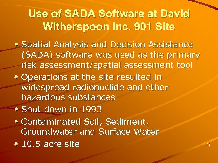 Use of SADA Software at David Witherspoon Inc. 901 Site Spatial Analysis and Decision