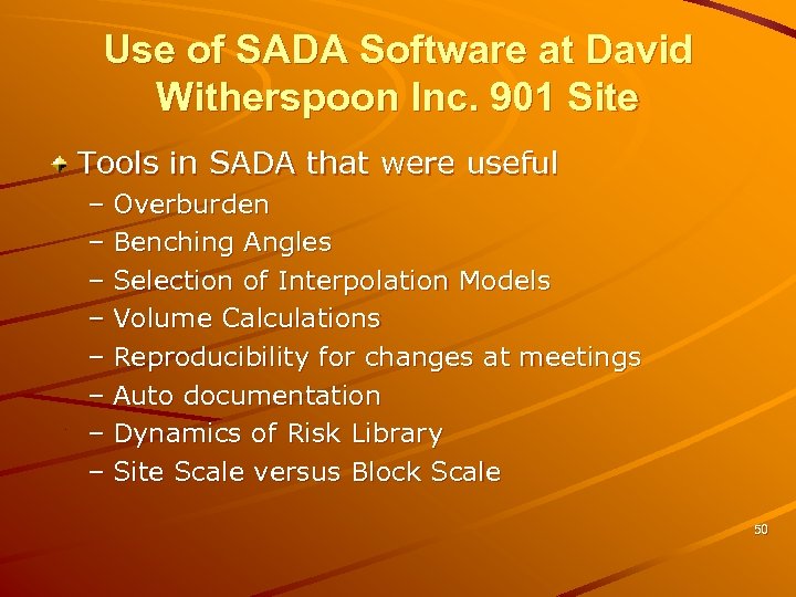 Use of SADA Software at David Witherspoon Inc. 901 Site Tools in SADA that