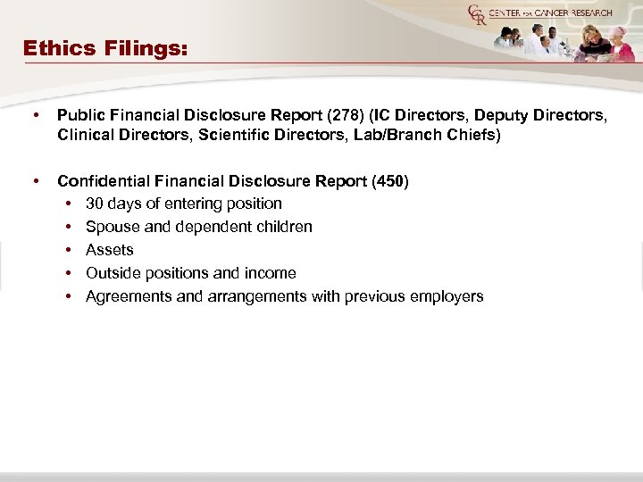 Ethics Filings: • Public Financial Disclosure Report (278) (IC Directors, Deputy Directors, Clinical Directors,