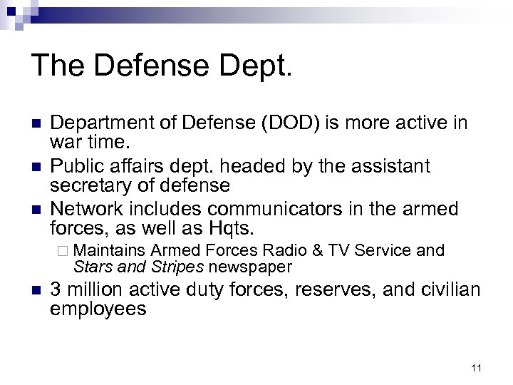 The Defense Dept. n n n Department of Defense (DOD) is more active in