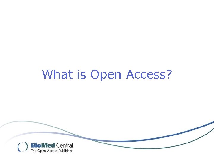 What is Open Access? 
