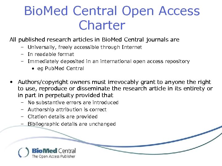 Bio. Med Central Open Access Charter All published research articles in Bio. Med Central