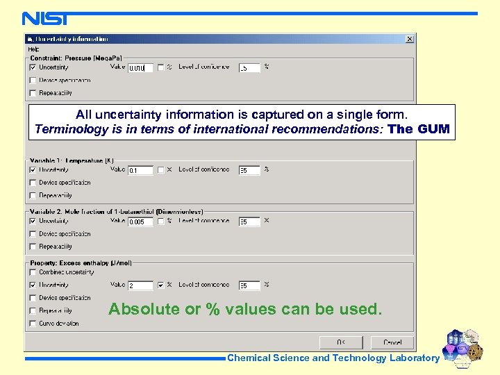 All uncertainty information is captured on a single form. Terminology is in terms of