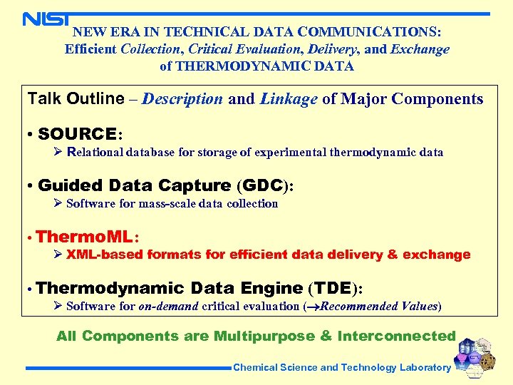 NEW ERA IN TECHNICAL DATA COMMUNICATIONS: Efficient Collection, Critical Evaluation, Delivery, and Exchange of