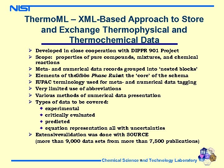 Thermo. ML – XML-Based Approach to Store and Exchange Thermophysical and Thermochemical Data Ø