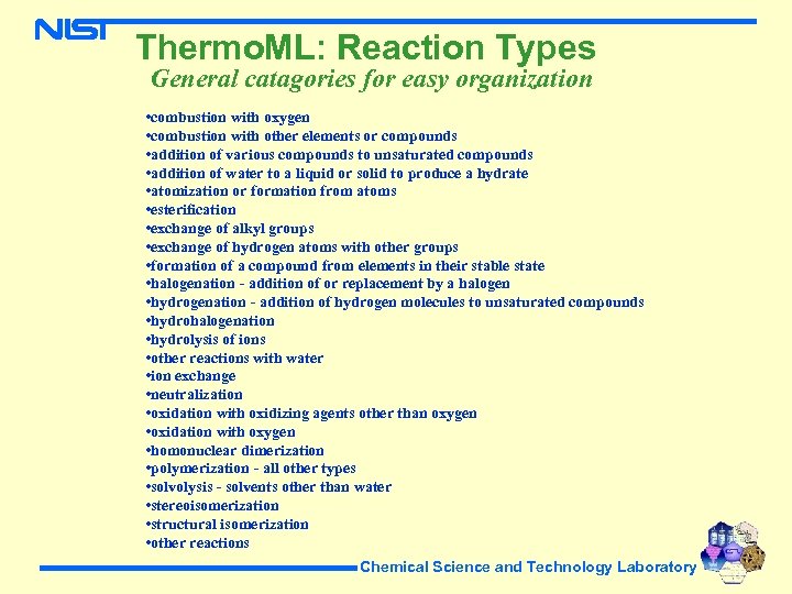 Thermo. ML: Reaction Types General catagories for easy organization • combustion with oxygen •