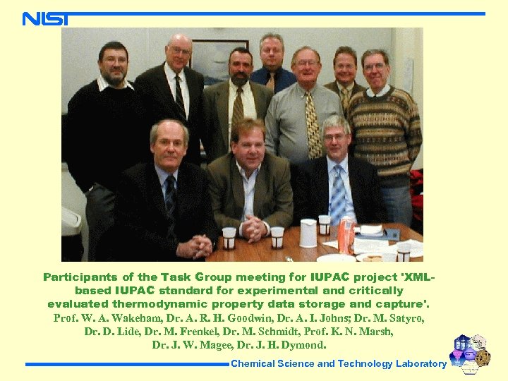 Participants of the Task Group meeting for IUPAC project 'XMLbased IUPAC standard for experimental