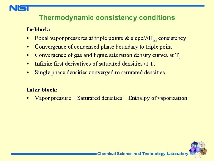 Thermodynamic consistency conditions In-block: • Equal vapor pressures at triple points & slope/ Htrs