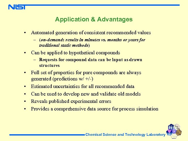 Application & Advantages • Automated generation of consistent recommended values – (on-demand: results in