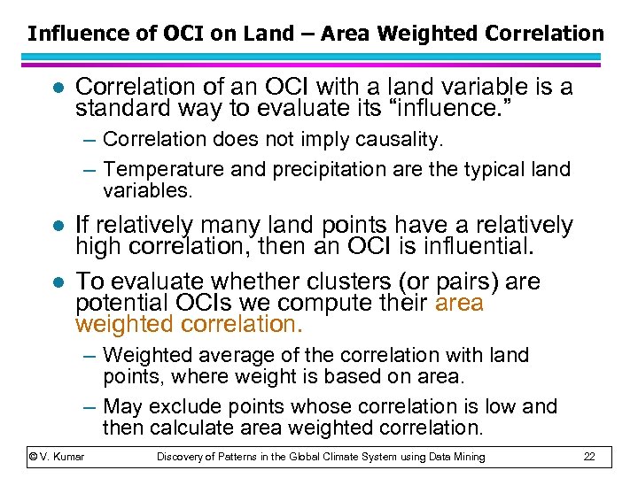 Influence of OCI on Land – Area Weighted Correlation l Correlation of an OCI