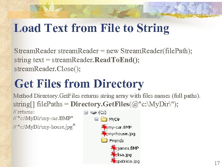 Load Text from File to String Stream. Reader stream. Reader = new Stream. Reader(file.