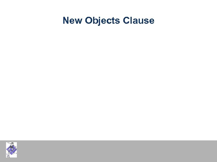 New Objects Clause 