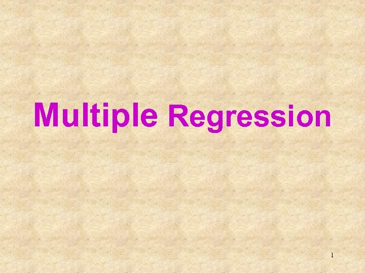 Multiple Regression 1 