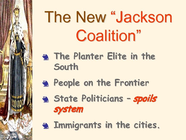 The New “Jackson Coalition” 3 The Planter Elite in the South 3 People on