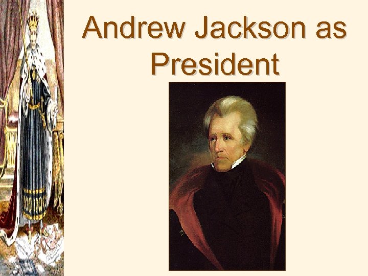 Andrew Jackson as President 