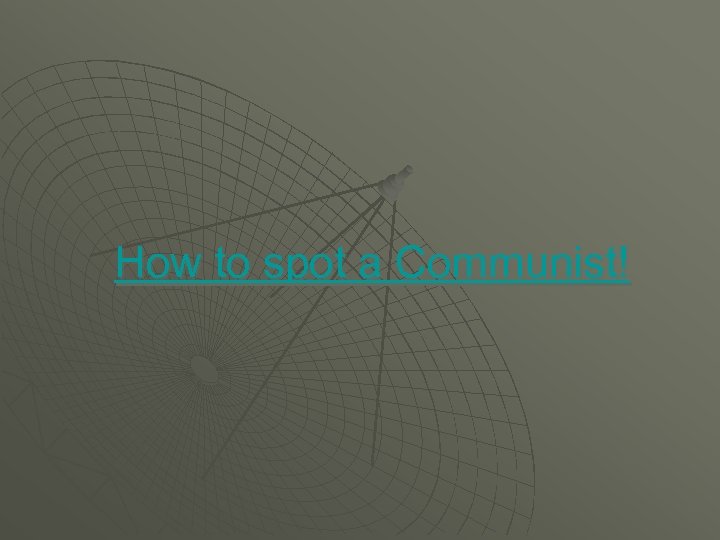 How to spot a Communist! 