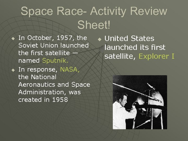Space Race- Activity Review Sheet! u u In October, 1957, the Soviet Union launched