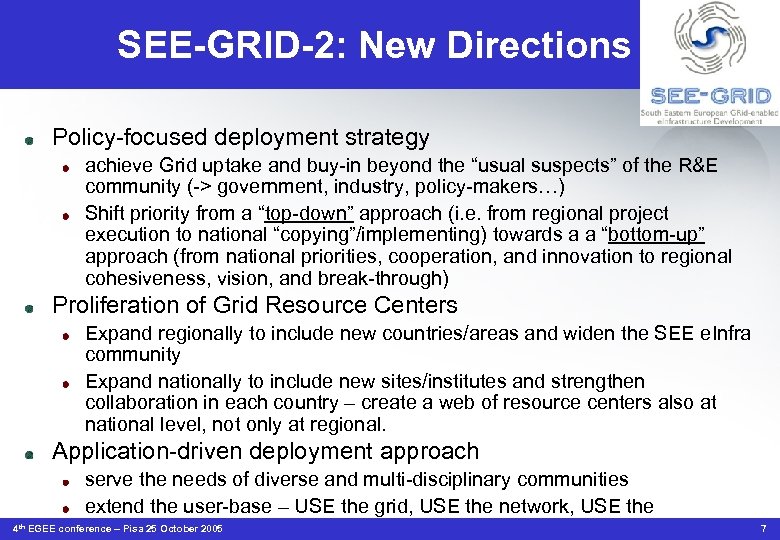 SEE-GRID-2: New Directions Policy-focused deployment strategy achieve Grid uptake and buy-in beyond the “usual