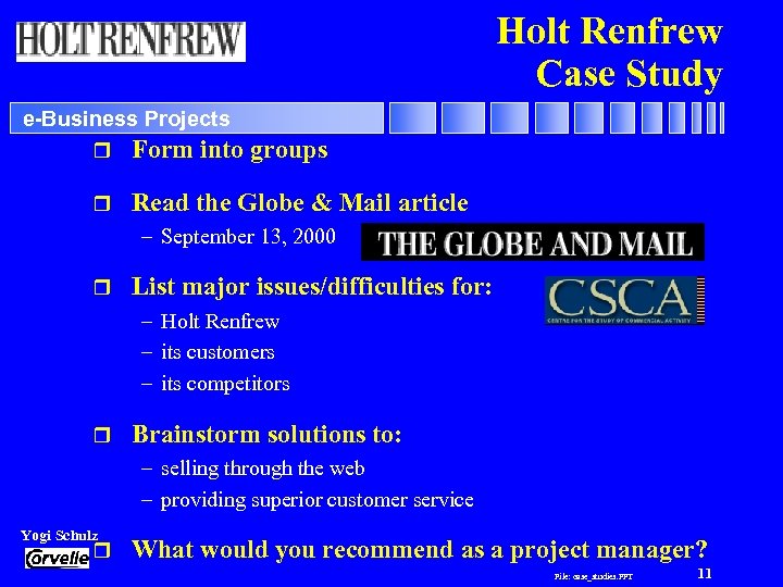 Holt Renfrew Case Study e-Business Projects r Form into r groups Read the Globe