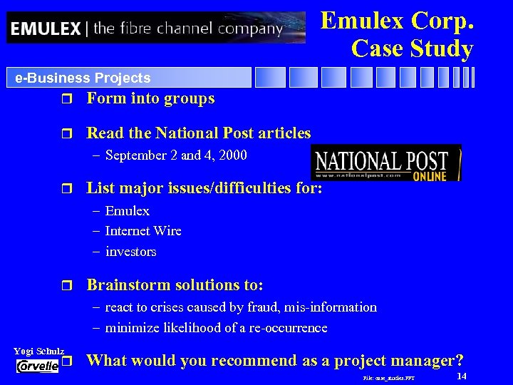 Emulex Corp. Case Study e-Business Projects r Form into r groups Read the National