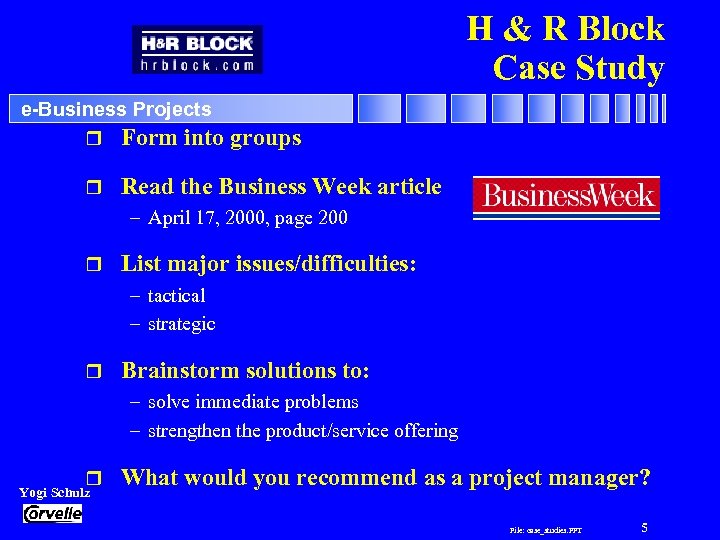 H & R Block Case Study e-Business Projects r Form into r groups Read