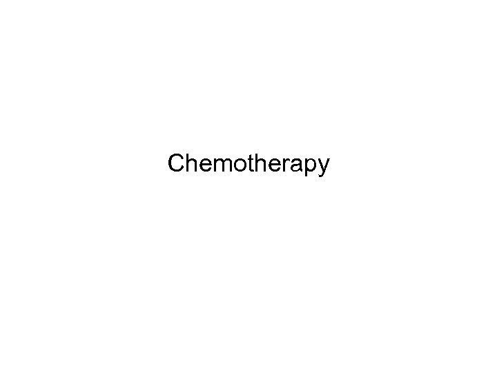 Chemotherapy 