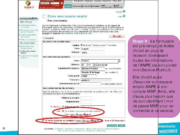 Batiment Voltaire Escalier B 4è étage Etape 8 : Le formulaire est pré-rempli, et