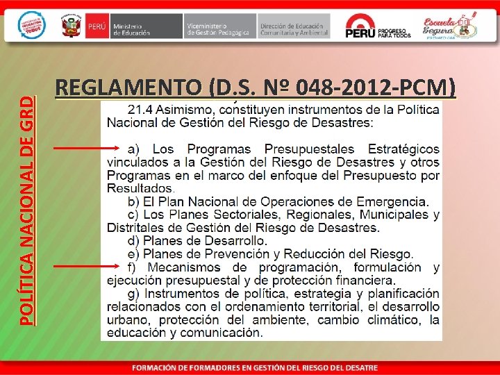 POLÍTICA NACIONAL DE GRD REGLAMENTO (D. S. Nº 048 -2012 -PCM) 