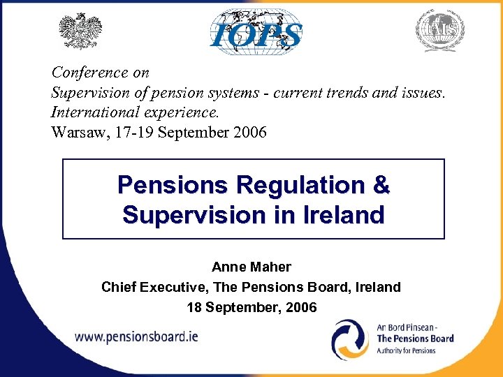 Conference on Supervision of pension systems - current trends and issues. International experience. Warsaw,