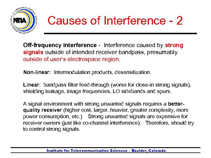 Causes of Interference - 2 Off-frequency interference - Interference caused by strong signals outside