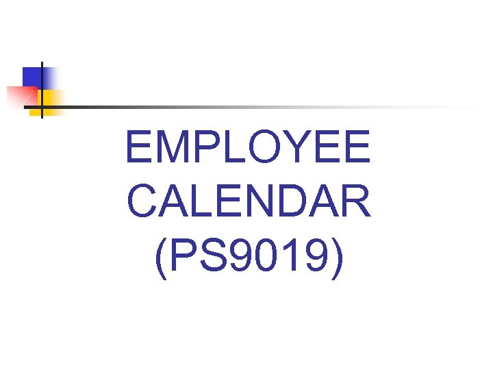 EMPLOYEE CALENDAR (PS 9019) 