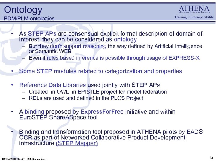 Ontology PDM/PLM ontologies • As STEP APs are consensual explicit formal description of domain