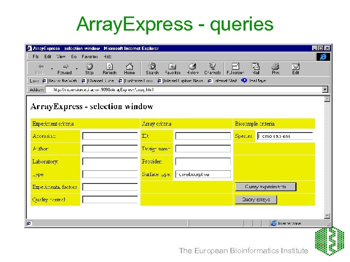 Array. Express - queries The European Bioinformatics Institute 