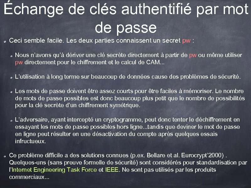 Échange de clés authentifié par mot de passe Ceci semble facile. Les deux parties