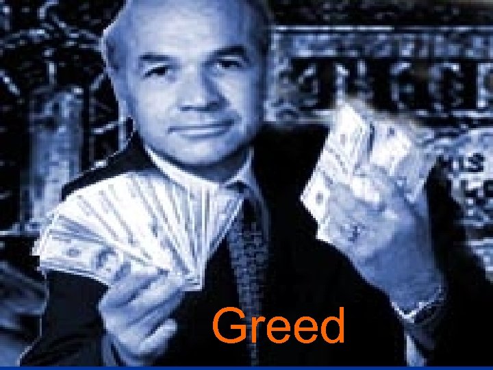 Greed 