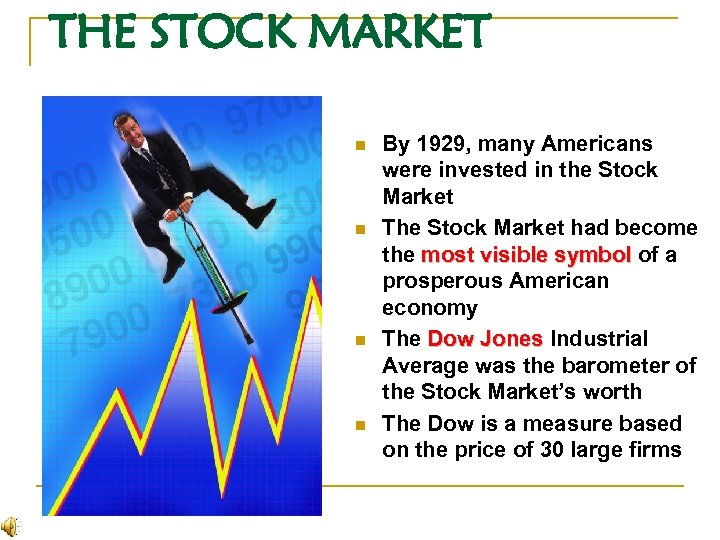 THE STOCK MARKET n n By 1929, many Americans were invested in the Stock