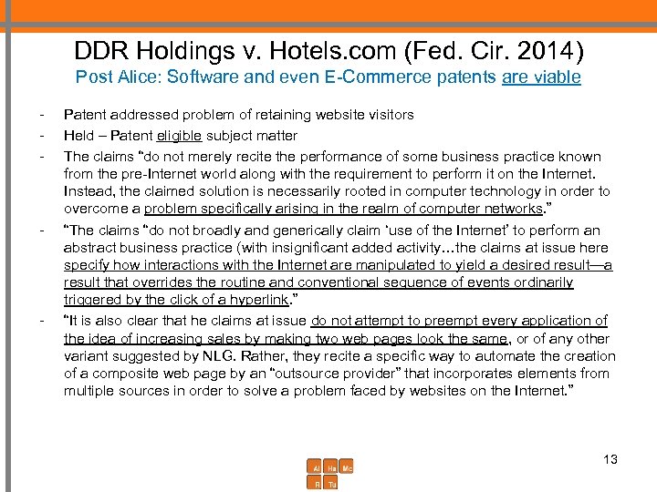 DDR Holdings v. Hotels. com (Fed. Cir. 2014) Post Alice: Software and even E-Commerce