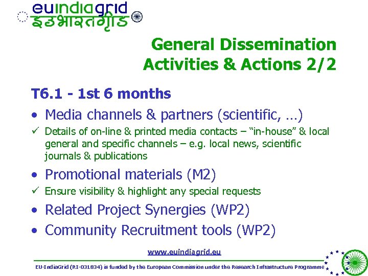 General Dissemination Activities & Actions 2/2 T 6. 1 - 1 st 6 months