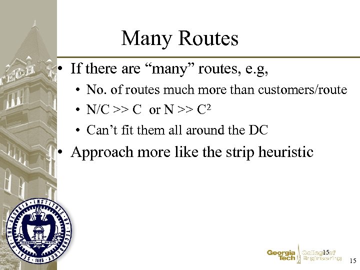 Many Routes • If there are “many” routes, e. g, • No. of routes