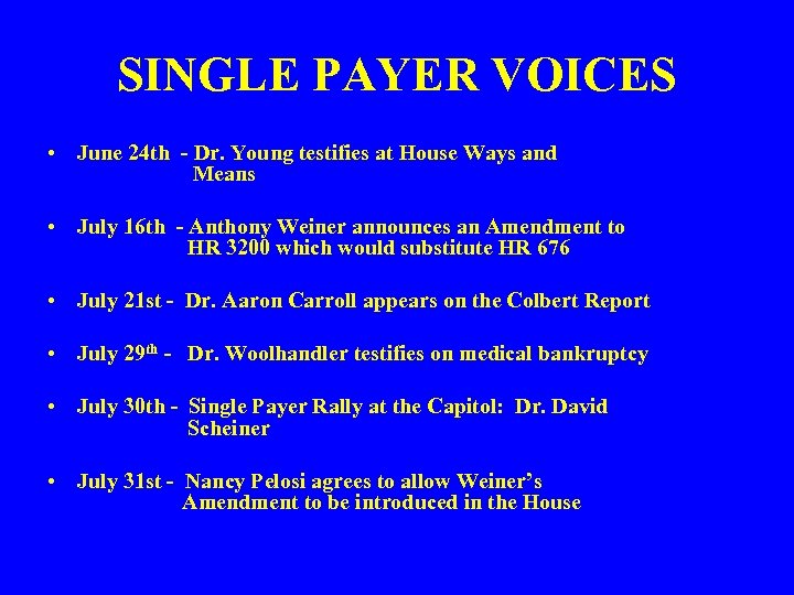 SINGLE PAYER VOICES • June 24 th - Dr. Young testifies at House Ways