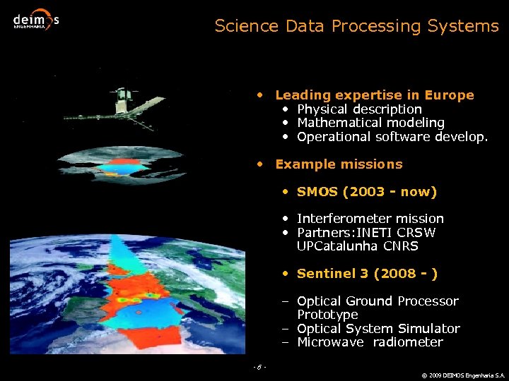 Science Data Processing Systems • Leading expertise in Europe • Physical description • Mathematical